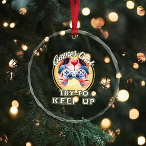 Im A Gamer Girl Try To Keep Up Crystal Glass Ornament Funny Gaming Gift TS12 Print Your Wear