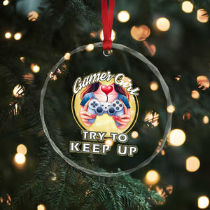 Im A Gamer Girl Try To Keep Up Crystal Glass Ornament Funny Gaming Gift TS12 Print Your Wear