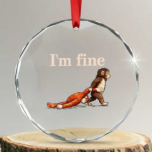I’m Fine Funny Monkey Meme Crystal Glass Ornament Viral Punch Baby Monkey Relatable Cute Gift TS02 Transparent Glass 3'' Circle Print Your Wear