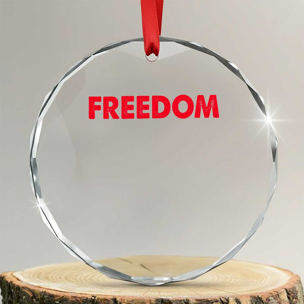 I'm Freedom Matching Couple Crystal Glass Ornament Funny Patriotic Red White and Blue 4th of July TS02 Transparent Glass 3'' Circle Print Your Wear