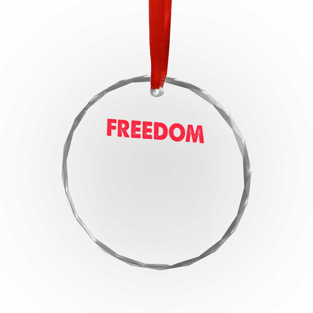 I'm Freedom Matching Couple Crystal Glass Ornament Funny Patriotic Red White and Blue 4th of July TS02 Print Your Wear
