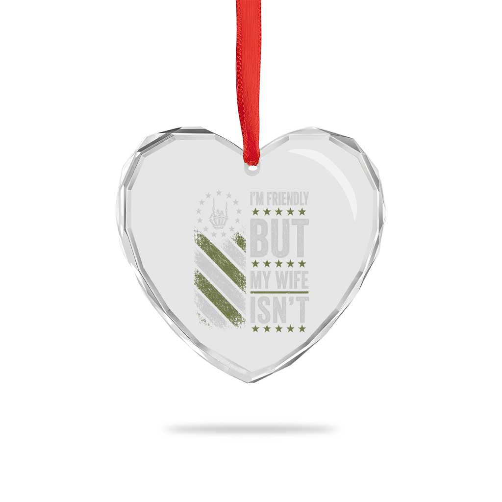 Im Friendly But My Wife Isnt Funny Husband Heart Crystal Glass Ornament Vintage American Flag