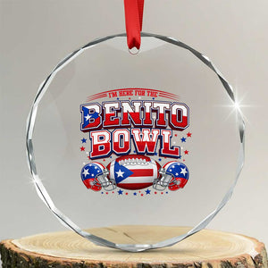 I’m Here for the Benito Bowl Crystal Glass Ornament Funny Music Fan Football Game Day TS02 Transparent Glass 3'' Circle Print Your Wear