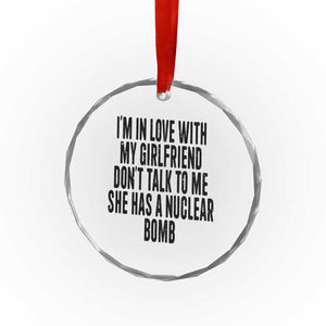 I'm In Love With My Girlfriend Don't Talk To Me Crystal Glass Ornament Funny Relationship Boyfriend Gifts TS10 Print Your Wear