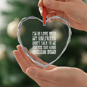 I'm In Love With My Girlfriend Heart Crystal Glass Ornament Don't Talk to Me TS10 Print Your Wear