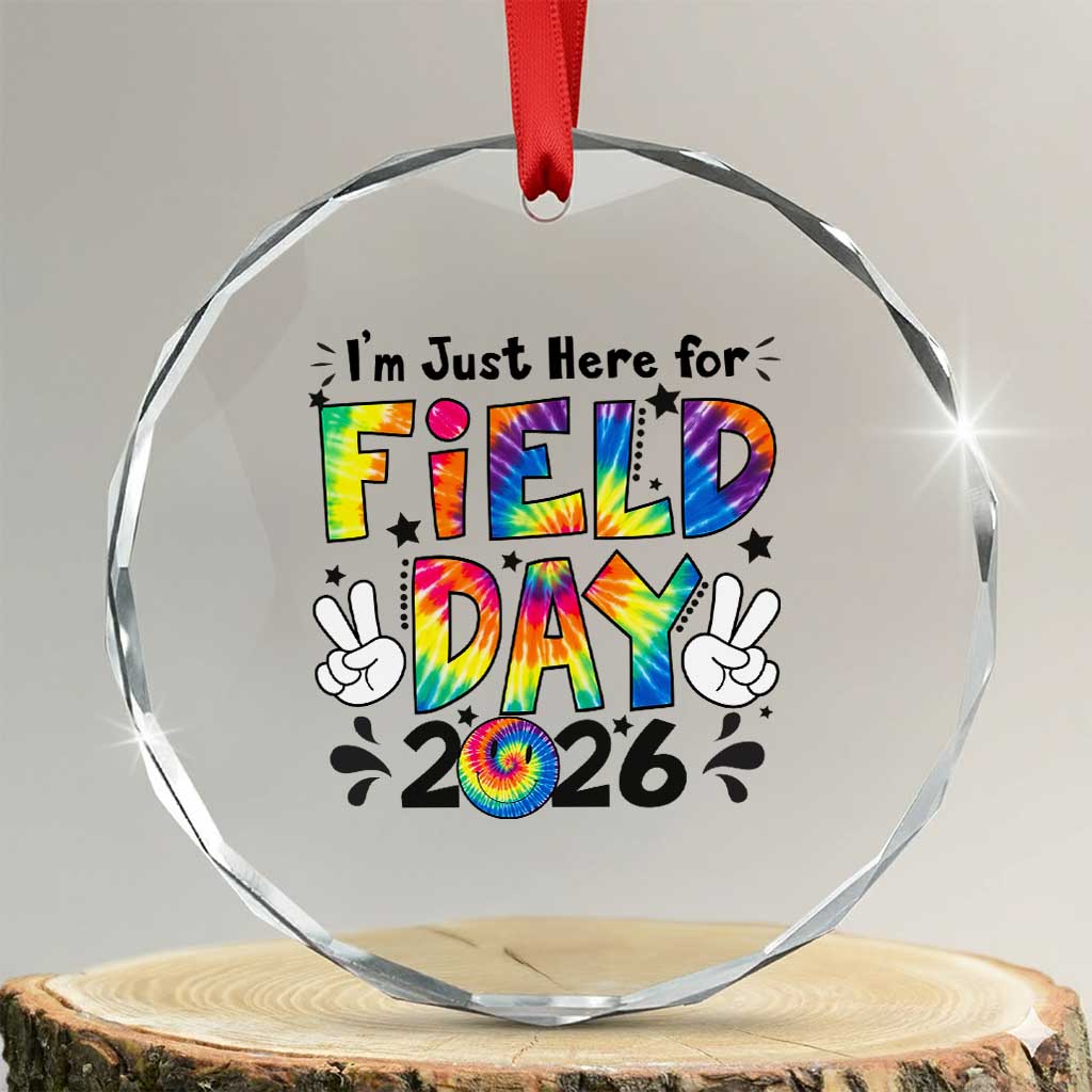 I'm Just Here for Field Day 2026 Crystal Glass Ornament Groovy School Retro Tie Dye Effect Printing TS02 Transparent Glass 3'' Circle Print Your Wear