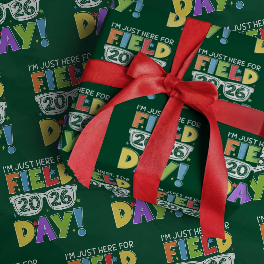 I'm Just Here for Field Day 2026 Wrapping Paper Roll School Colorful Sunglasses Graphic TS02 Green Print Your Wear