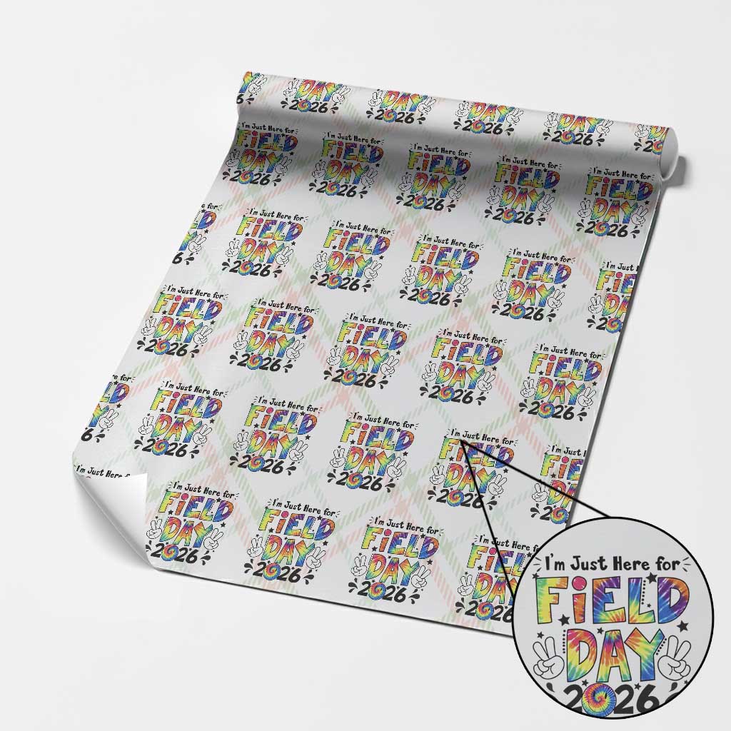 I'm Just Here for Field Day 2026 Wrapping Paper Roll Groovy School Retro Tie Dye Effect Printing TS02 Christmas Plaid Print Your Wear