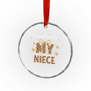 Im Just Here For My Niece Crystal Glass Ornament Gift For Aunt From Niece Leopard TS10 Print Your Wear