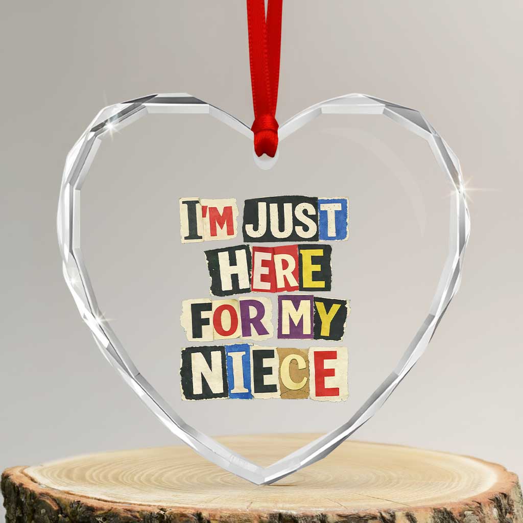 Im Just Here For My Niece Heart Crystal Glass Ornament Trendy Aunts Letter Print Vintage TS10 Transparent Glass 3'' Heart Print Your Wear