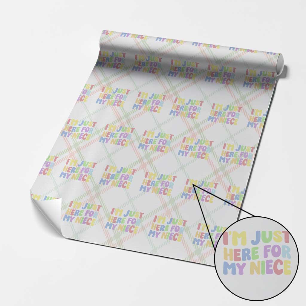 Im Just Here For My Niece Wrapping Paper Roll Gift For Aunt From Niece TS10 Christmas Plaid Print Your Wear