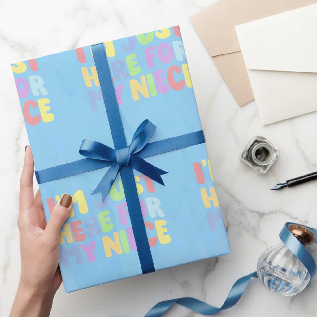 Im Just Here For My Niece Wrapping Paper Roll Gift For Aunt From Niece TS10 Light Blue Print Your Wear