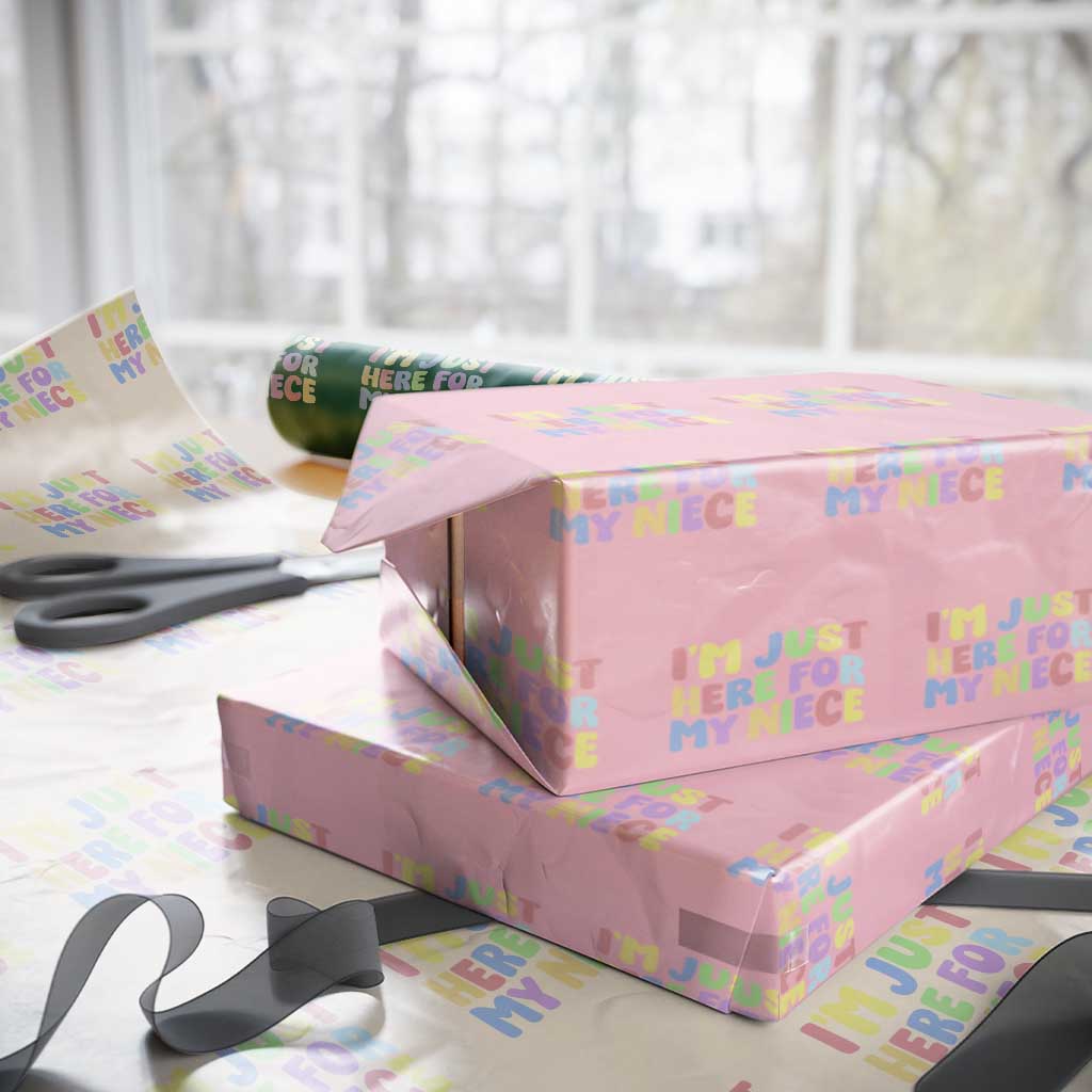 Im Just Here For My Niece Wrapping Paper Roll Gift For Aunt From Niece TS10 Light Pink Print Your Wear