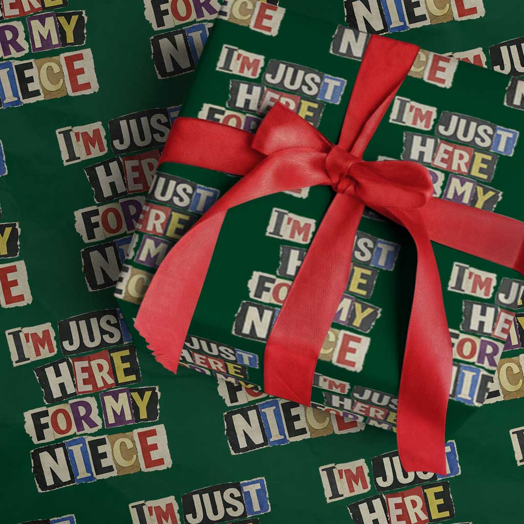 Im Just Here For My Niece Wrapping Paper Roll Trendy Aunts Letter Print Vintage TS10 Green Print Your Wear