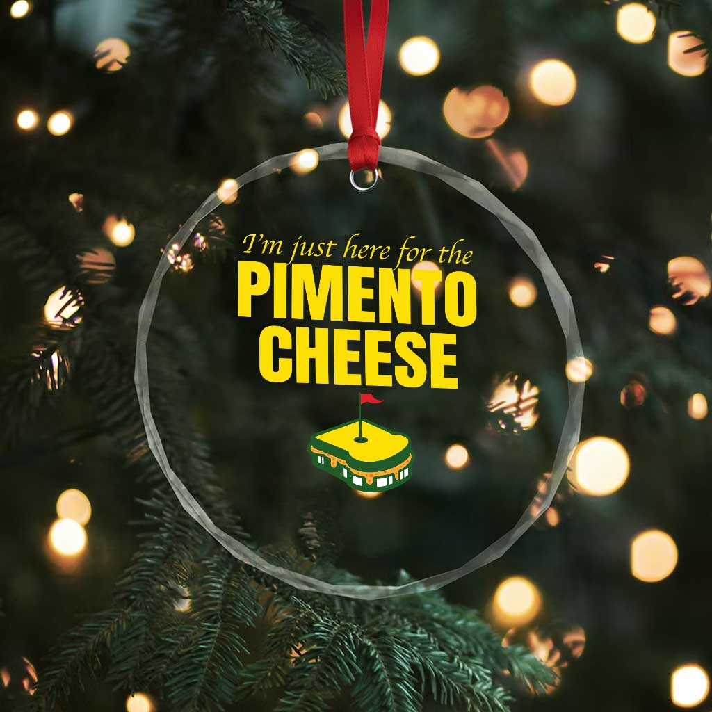 I'm Just Here For The Pimento Cheese Crystal Glass Ornament Funny Golf Foodie TS11 Print Your Wear