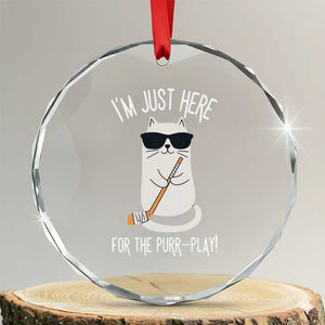 Im Just Here For The Purr Play Crystal Glass Ornament Funny Cat Hockey Gift TS12 Transparent Glass 3'' Circle Print Your Wear