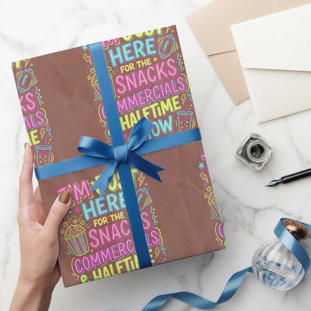 I'm Just Here for The Snacks Commercials Halftime Show Wrapping Paper Roll Funny Game Day Neon Style TS02 Mocha Print Your Wear