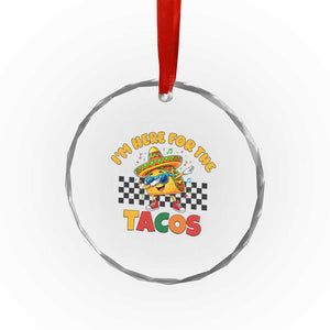 I'm Just Here for the Tacos Crystal Glass Ornament Funny Mexican Food TS14 Print Your Wear