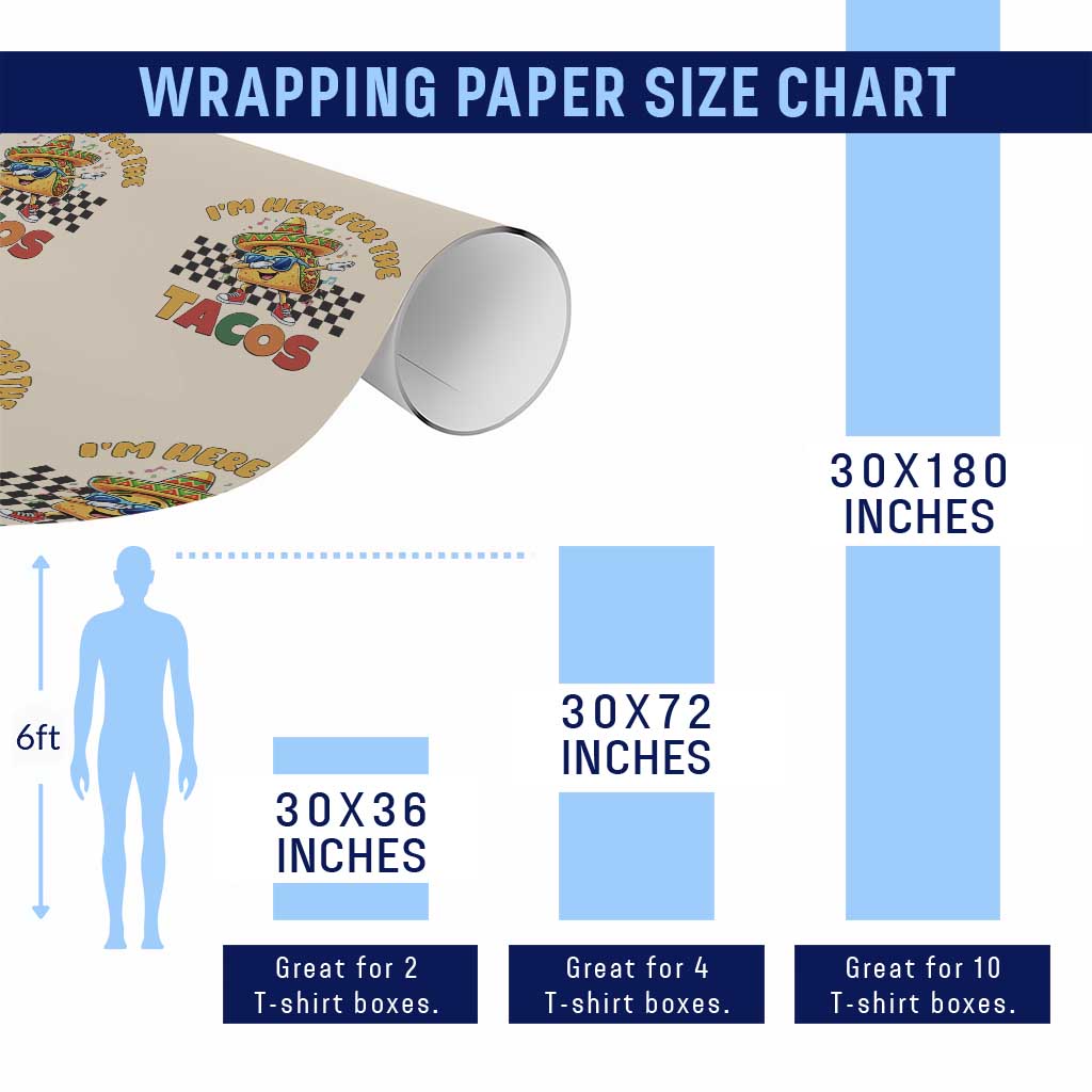 I'm Just Here for the Tacos Wrapping Paper Roll Funny Mexican Food TS14 Print Your Wear