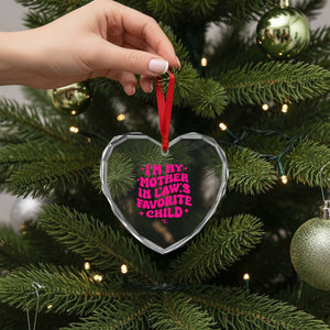 Im My Mother in Laws Favorite Child Heart Crystal Glass Ornament Funny Daughter-in-Law Gifts