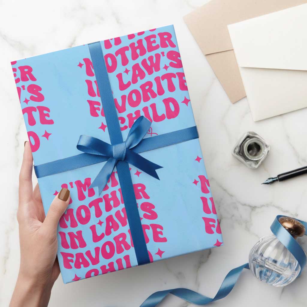 Im My Mother in Laws Favorite Child Wrapping Paper Roll Funny Daughter-in-Law Gifts