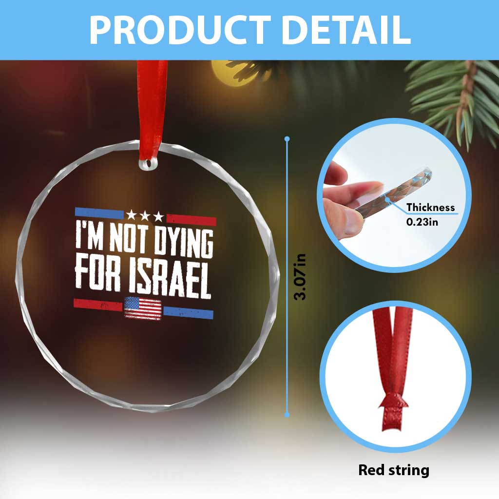 I’m Not Dying For Israel America First Political Statement Crystal Glass Ornament Red White Blue Patriotic Military Protest TS02 Print Your Wear