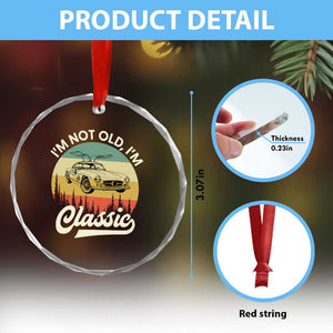 I'm Not Old I'm Classic Crystal Glass Ornament Retro Sports Car Euro Classic TS14 Print Your Wear