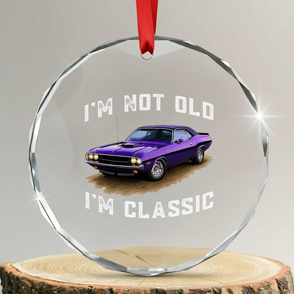 I'm Not Old I'm Classic Crystal Glass Ornament Vintage 1970 Purple Classic Muscle Car TS14 Transparent Glass 3'' Circle Print Your Wear