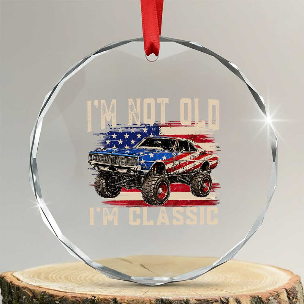 I'm Not Old I'm Classic Crystal Glass Ornament Vintage Car American Flag 4th of July