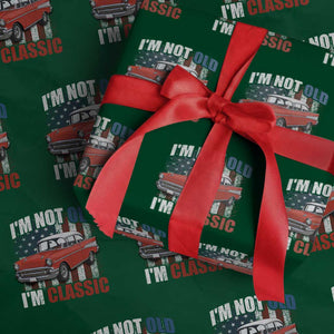 I'm Not Old I'm Classic Wrapping Paper Roll American Classic Collector Car US Flag
