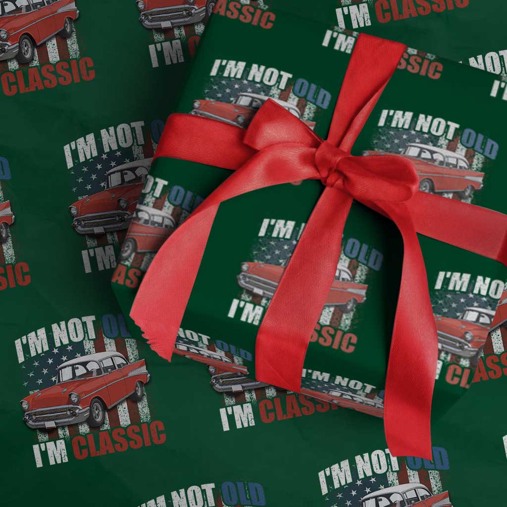 I'm Not Old I'm Classic Wrapping Paper Roll American Classic Collector Car US Flag TS14 Green Print Your Wear