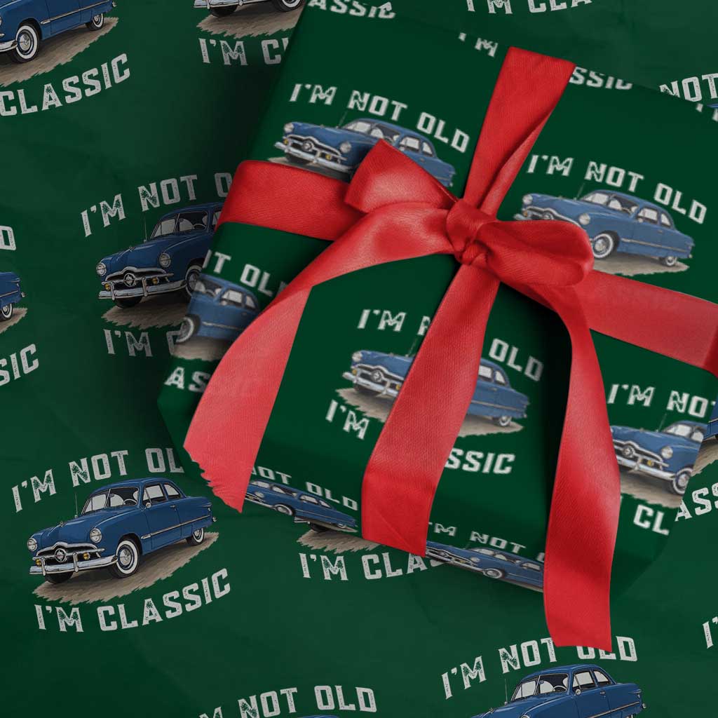 I'm Not Old I'm Classic Wrapping Paper Roll Vintage 1949 Classic American Coupe Car TS14 Green Print Your Wear