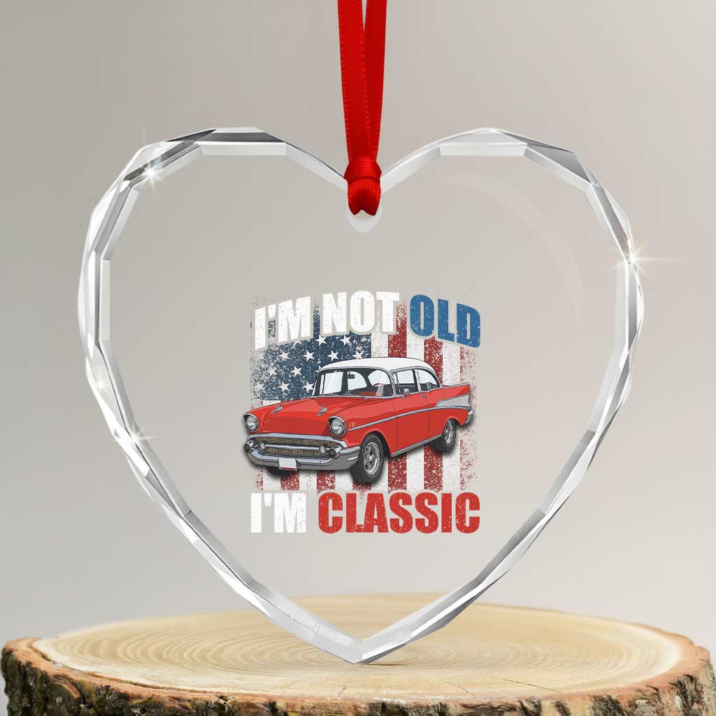 I'm Not Old I'm Classic Heart Crystal Glass Ornament American Classic Collector Car US Flag