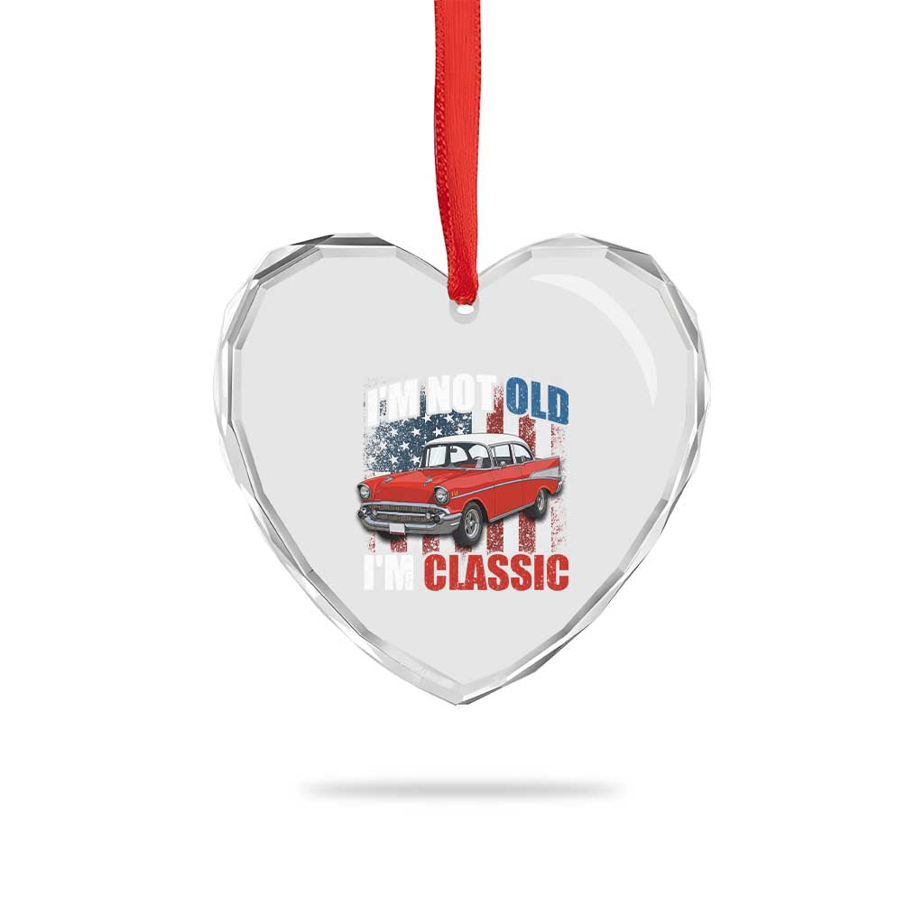 I'm Not Old I'm Classic Heart Crystal Glass Ornament American Classic Collector Car US Flag