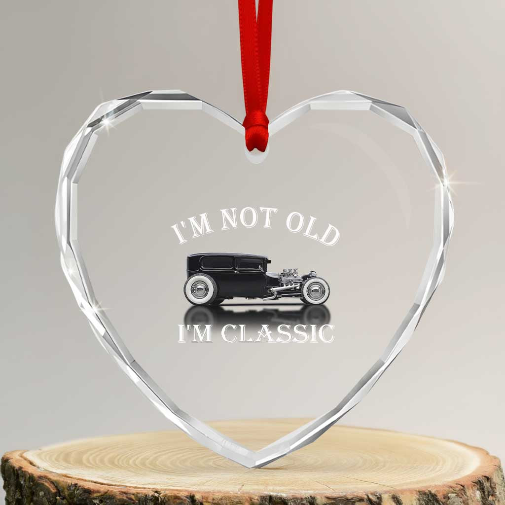 I'm Not Old I'm Classic Heart Crystal Glass Ornament Traditional Hot Rod Sedan Tudor Fordor TS14 Transparent Glass 3'' Heart Print Your Wear