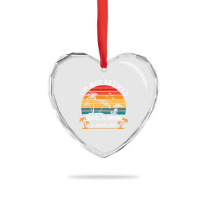 I'm Not Retired Travel Planning Is Hard Work Funny Retirement Vacation Heart Crystal Glass Ornament