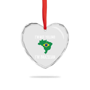 I'm Not Yelling I'm Brazilian Heart Crystal Glass Ornament Funny Brazil Pride TS14 Print Your Wear