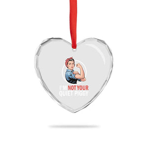 Im Not Your Quiet Piggy Heart Crystal Glass Ornament Feminist Rosie the Riveter TS02 Print Your Wear