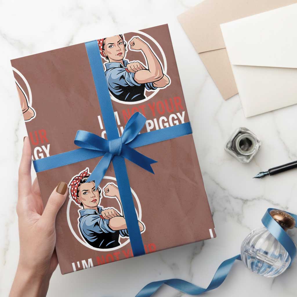 Im Not Your Quiet Piggy Wrapping Paper Roll Feminist Rosie the Riveter TS02 Mocha Print Your Wear