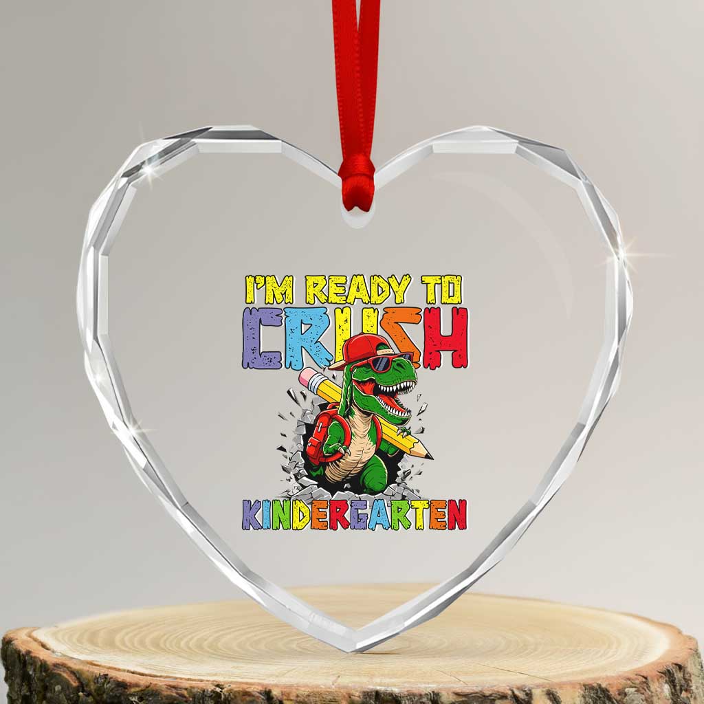 I'm Ready to Crush Pre-K Back to School T-Rex Dinosaur Heart Crystal Glass Ornament