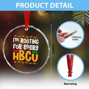 I’m Rooting for Every HBCU Crystal Glass Ornament Black Pride Support Alumni Students Culture Lovers TS02 Print Your Wear