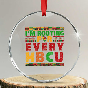 I’m Rooting for Every HBCU Crystal Glass Ornament Pan African Pride College Support Statement TS02 Transparent Glass 3'' Circle Print Your Wear