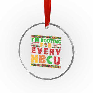 I’m Rooting for Every HBCU Crystal Glass Ornament Pan African Pride College Support Statement TS02 Print Your Wear