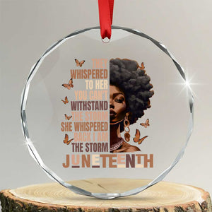I'm The Storm Black Women Crystal Glass Ornament Juneteenth Black History Melanin TS10 Transparent Glass 3'' Circle Print Your Wear