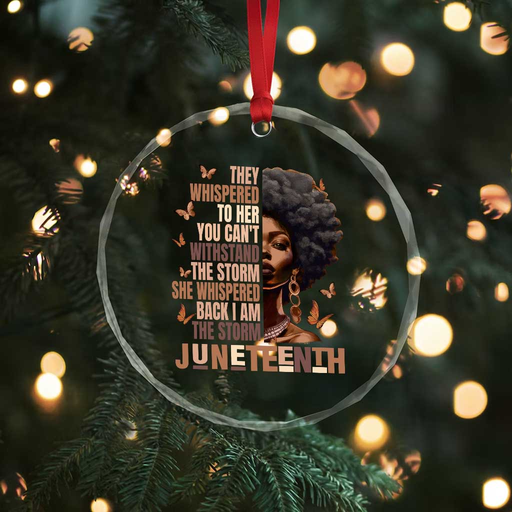 I'm The Storm Black Women Crystal Glass Ornament Juneteenth Black History Melanin TS10 Print Your Wear