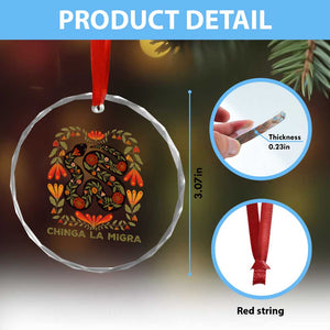 Immigrant Rights Crystal Glass Ornament Chinga La Migra TS10 Print Your Wear