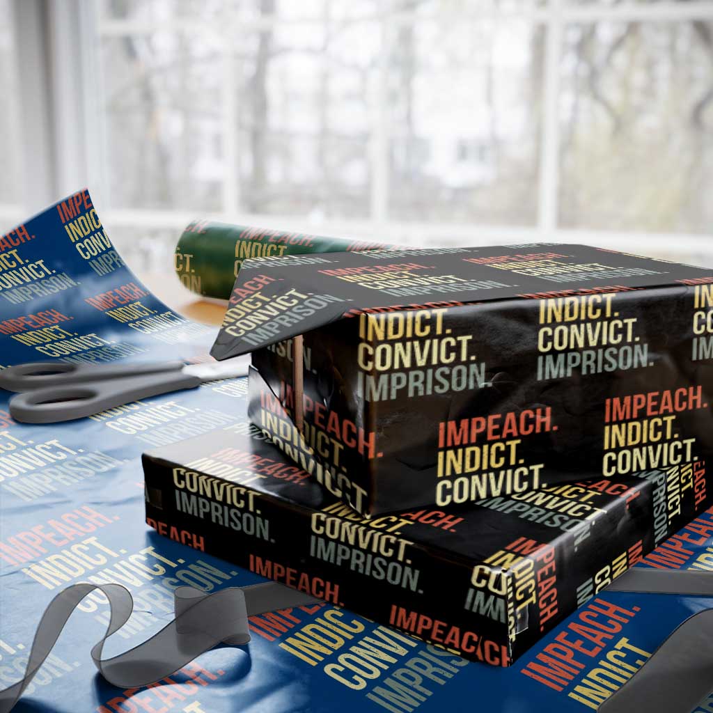 Impeach Indict Convict Imprison Wrapping Paper Roll Subtle FDT TS10 Black Print Your Wear