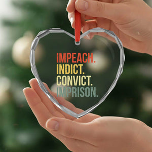 Impeach Indict Convict Imprison Heart Crystal Glass Ornament Subtle FDT TS10 Print Your Wear