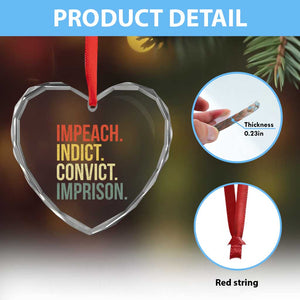 Impeach Indict Convict Imprison Heart Crystal Glass Ornament Subtle FDT TS10 Print Your Wear