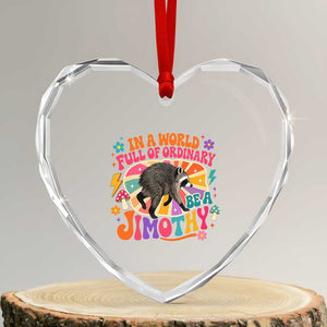 In A World Full Of Ordinary Be A Jimothy Psychedelic Style Heart Crystal Glass Ornament Retro Groovy Seattle Raccoon Legend Graphic